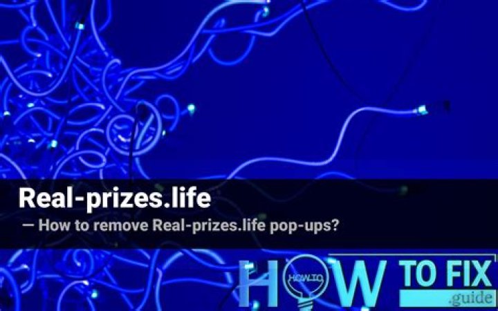 Remove Real-prizes.life Pop-up Ads — How to Fix Gude